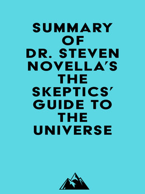 cover image of Summary of Dr. Steven Novella's the Skeptics' Guide to the Universe